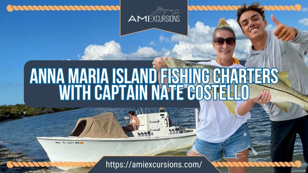 Anna Maria Island Fishing Charters with Captain Nate Costello